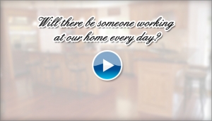 Will there be someone working at our home every day?